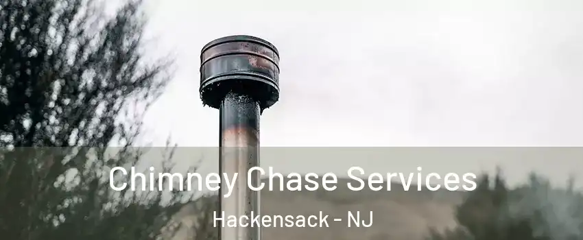  Chimney Chase Services Hackensack - NJ