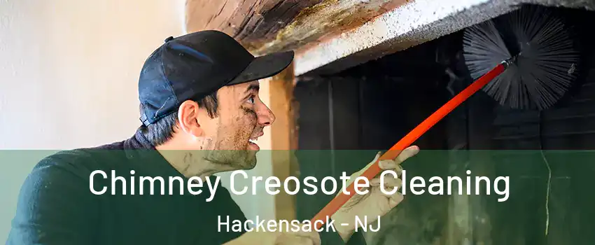 Chimney Creosote Cleaning Hackensack - NJ