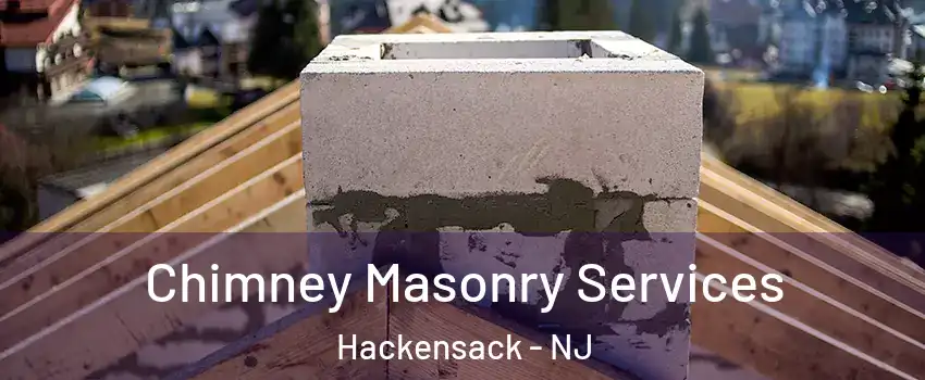  Chimney Masonry Services Hackensack - NJ
