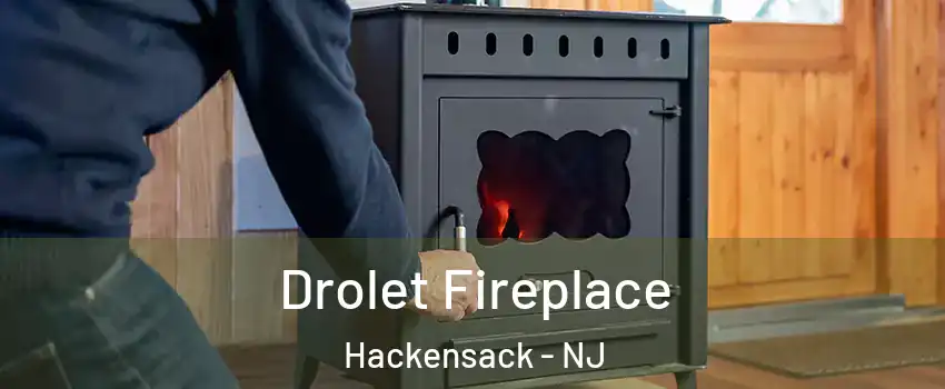  Drolet Fireplace Hackensack - NJ