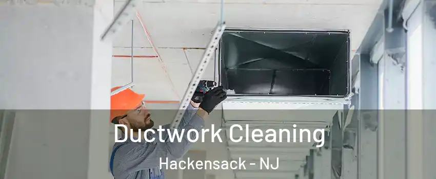  Ductwork Cleaning Hackensack - NJ