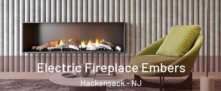  Electric Fireplace Embers Hackensack - NJ
