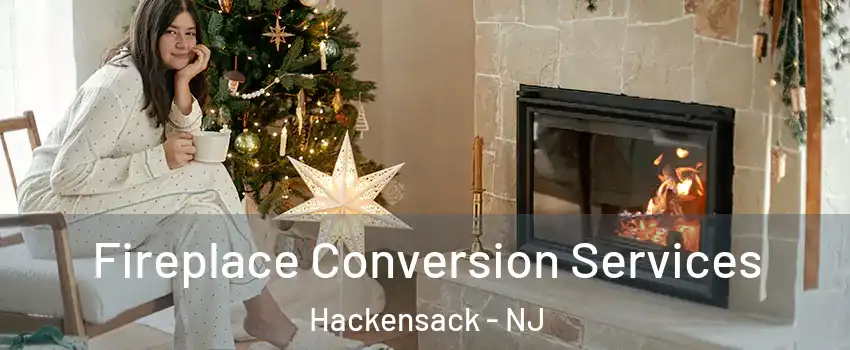  Fireplace Conversion Services Hackensack - NJ
