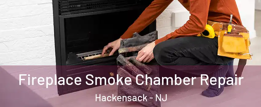  Fireplace Smoke Chamber Repair Hackensack - NJ