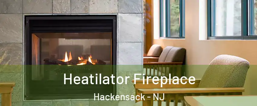  Heatilator Fireplace Hackensack - NJ