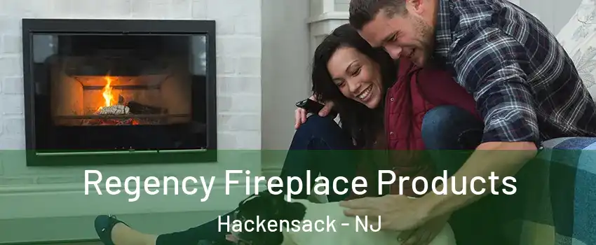  Regency Fireplace Products Hackensack - NJ
