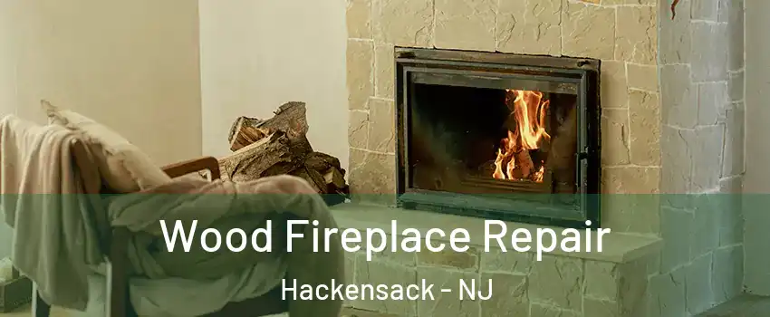  Wood Fireplace Repair Hackensack - NJ