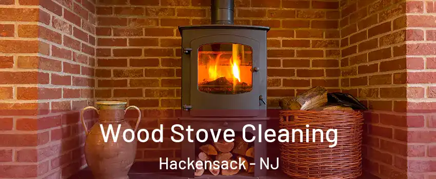  Wood Stove Cleaning Hackensack - NJ
